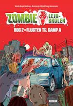 Zombie-lejrskolen 2: Flugten til Camp A