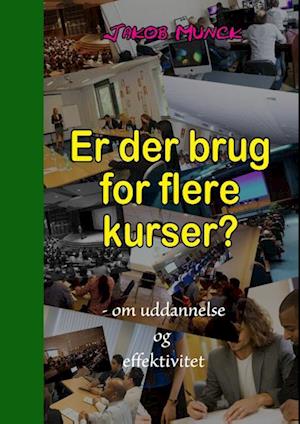 Er der brug for flere kurser?