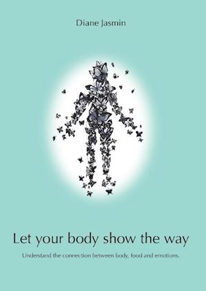 Let your body show the way