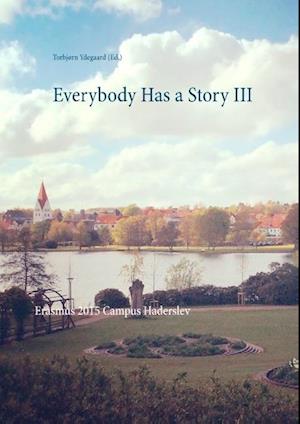 Everybody has a story III