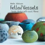 Felted vessels