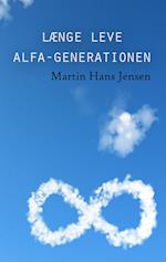 Længe leve alfa-generationen