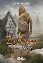 Exilium - de fejlfødte