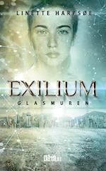 Exilium - Glasmuren