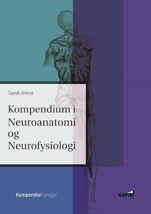 Kompendium i Neuroanatomi og Neurofysiologi
