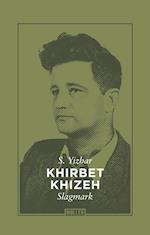 Khirbet Khizeh – Slagmark