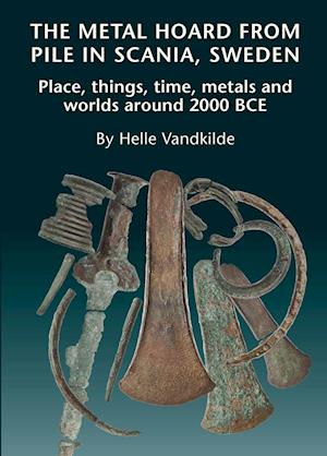 The metal hoard from Pile in Scania, Sweden