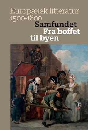 Europæisk litteratur 1500-1800- Samfundet