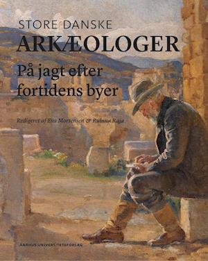 Store danske arkæologer