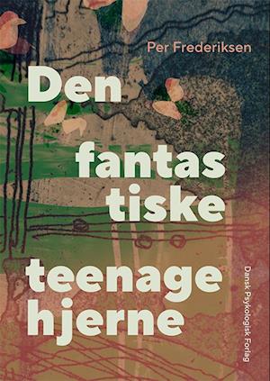 Den fantastiske teenagehjerne-Per Frederiksen-Bog