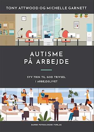 Autisme på arbejde-Tony Attwood-Bog