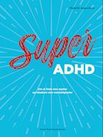 Super ADHD