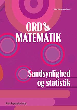 Ord & matematik - SANDSYNLIGHED OG STATISTIK