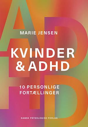 Kvinder & ADHD - MARIE JENSEN - Bog