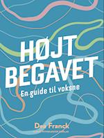 HØJTBEGAVET – En guide til voksne