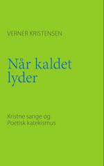 Når kaldet lyder