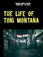 The Life of Toni Montana