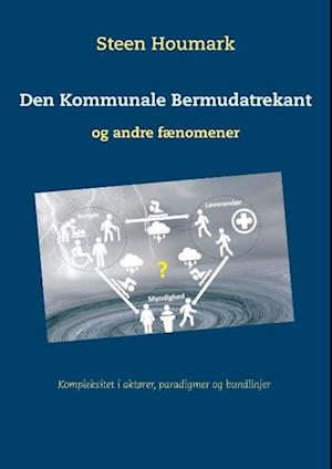 Den kommunale Bermudatrekant - og andre fænomener