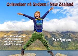 Oplevelser på Sydøen i New Zealand