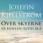 Over skyerne er himlen altid blå