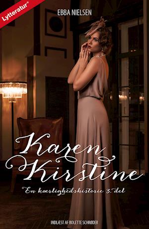 Karen Kirstine - en kærlighedshistorie 3. del