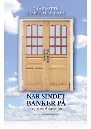 NÅR SINDET BANKER PÅ