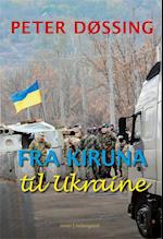 Fra Kiruna til Ukraine