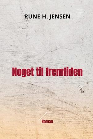 Noget til fremtiden