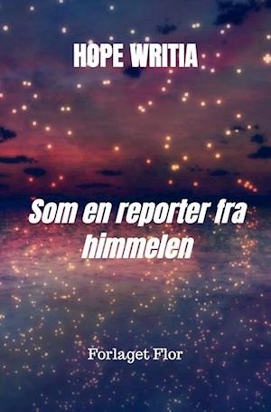 Som en reporter fra himmelen