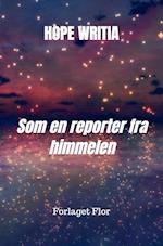 Som en reporter fra himmelen