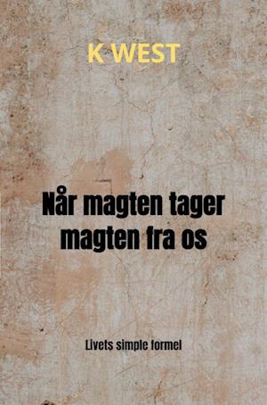 Når magten tager magten fra os