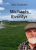 Michaels Eventyr