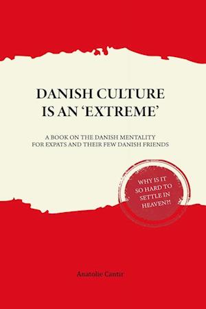 Danish Culture is an 'Extreme'