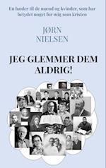 Jeg glemmer dem aldrig!