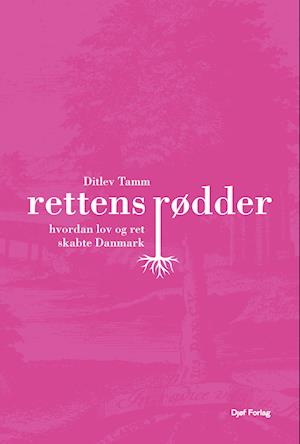 Rettens rødder