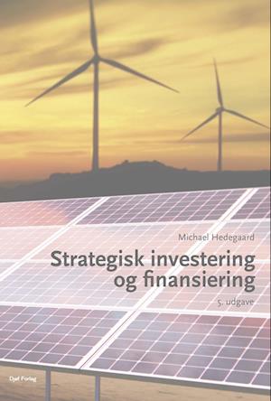 Strategisk investering og finansiering