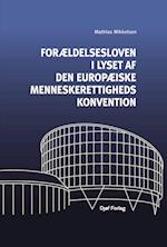 Forældelsesloven i lyset af Den Europæiske Menneskerettighedskonvention