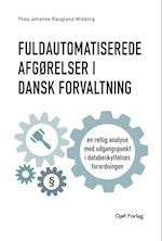 Fuldautomatiserede afgørelser i dansk forvaltning