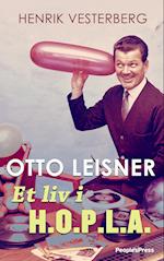 Otto Leisner - Et liv i H.O.P.L.A.