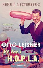 Otto Leisner - Et liv i H.O.P.L.A.