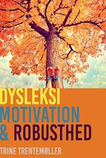 Dysleksi, motivation og robusthed
