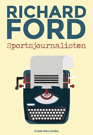 Sportsjournalisten (PB)-Richard Ford-Bog