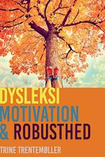 Dysleksi, motivation og robusthed
