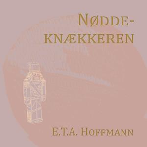 Nøddeknækkeren (Nyillustreret)