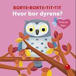 Borte-Borte-Tit-Tit: Hvor bor dyrene?