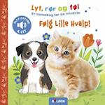 Lyt, rør og føl: Følg lille Hvalp!