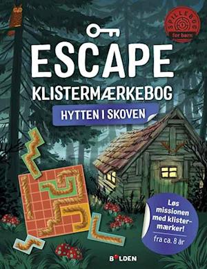 Escape Klistermærkebog: Hytten i skoven-Philipp Kiefer-Bog