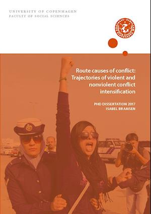 Route causes of conflict: Trajectories of vio-lent and nonviolent conflict intensification