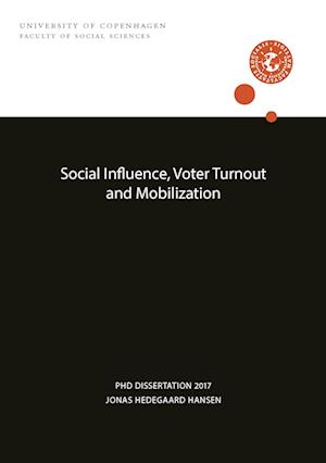 Social Influence, Voter Turnout and Mobilization