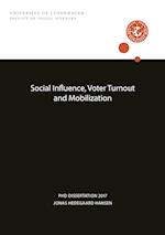 Social Influence, Voter Turnout and Mobilization